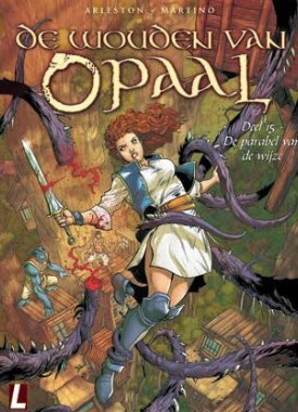 de wouden van opaal hc 15 de parabel van de wijze stripweb